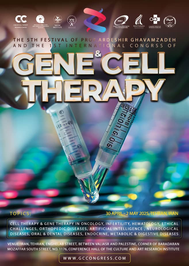 The 5th Festival Of Prof. Ardeshir Ghavamzadeh And The 1st International Congress Of Cene & Cell Therapy